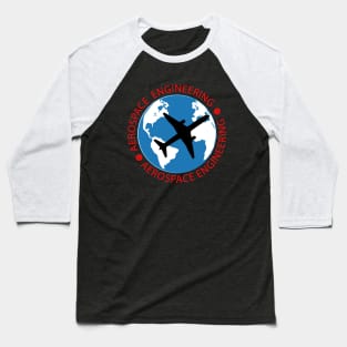 aerospace engineer engineering aeronautical airplane Baseball T-Shirt